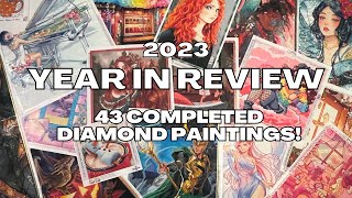 2023 Year in Review  My Gallery of 43 Completed Diamond Paintings [upl. by Aneerbas]