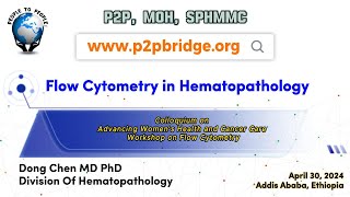 Flow Cytometry in Hematopathology by Dong Chen MD PhD 15 p2p [upl. by Adnuhs]