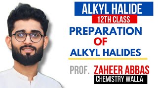 Alkyl halide 3 preparation of Alkyl halide12 class chemistry zaheerabbas [upl. by Nolyarb529]