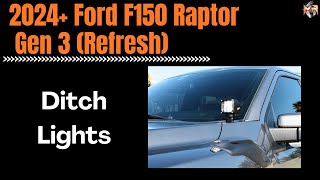 2024 Ford F150 Raptor Gen 3 refresh Ditch Lights TUTORIAL  MampR Automotive [upl. by Anerat]