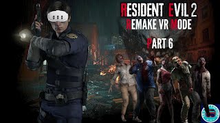 Resident Evil 2 Remake VR quotLEONquot SCENARIO PART 6 [upl. by Scevour]