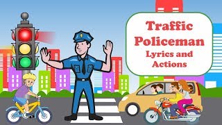 Traffic Policeman Rhymes with Actions  Nursery Rhymes Songs with Lyrics [upl. by Chapland]