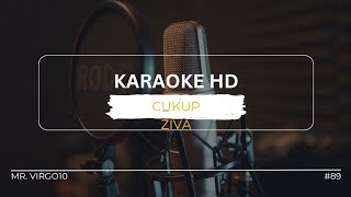 CUKUP  ZIVA MAGNOLYA  PIANO KARAOKE MrVIRGO10 [upl. by Orman]