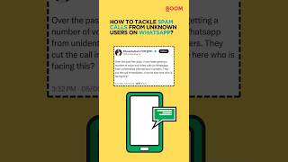 How To Tackle Spam Calls From Unknown Users On WhatsApp  BOOM [upl. by Notlimah363]