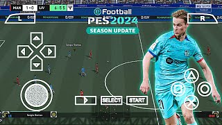 eFootball PES 2024 PPSSPP Patch EA FC24 V2 Full Update Team Eropa amp Arab Best Graphics [upl. by Eitteb868]