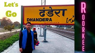 Roorkee Railway Station I रुड़की रेलवे स्टेशन I Dhandera Fatak Roorkee ढंडेरा फाटक रोड [upl. by Smukler]