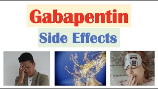 Gabapentin Side Effects amp Why They Occur [upl. by Kelsey917]