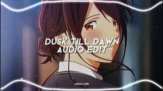 dusk till dawn  edit audio sad version zayn amp sia [upl. by Iphigeniah220]