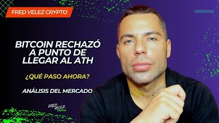 BITCOIN RECHAZANDO MÁXIMOS HISTÓRICOS PREVIOS ¿QUE PASARA  JUGADAS DE MEMES [upl. by Saks]