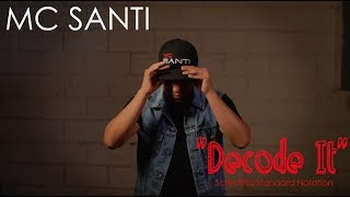 Scientific  Standard Notation quotDecode Itquot Music Video by MC SANTI 2018 [upl. by Ynolem216]