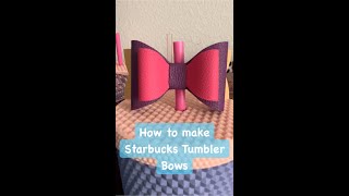 How to make starbucks tumbler bows [upl. by Ffilc532]