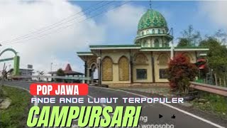 CAMPURSARI POP JAWA ANDE ANDE LUMUT TERPOPULER  Teman Perjalanan Sambil Melihat Suasana Alam Desa [upl. by Ansilma]