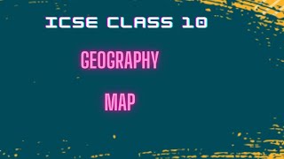 icse geography map pointing icse class 10 geography map [upl. by Eiddam517]