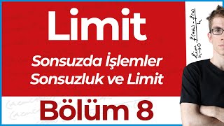 Limit 8  Sonsuzluk ve Limit Sonsuzda İşlemler Asimptotlar [upl. by Ailaro]