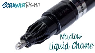 ScrawlrDemo Molotow Liquid Chrome Marker [upl. by Medwin]