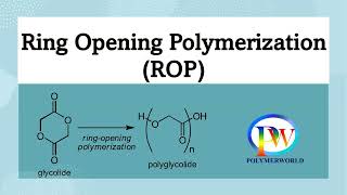 Ring Opening Polymerization ROP [upl. by Odnanref251]