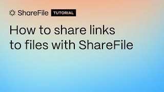 How to securely share links to files with ShareFile [upl. by Zarla]