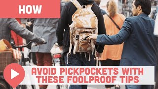 How to Avoid Pickpockets with These Foolproof Tips [upl. by Rimma466]