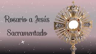 ROSARIO A JESÚS SACRAMENTADO [upl. by Biebel]