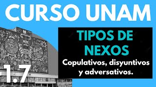 ✅Español UNAM NEXOS Copulativos disyuntivos y adversativos  CURSO REDACCIÓN UNAM  Completo [upl. by Crescin]