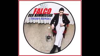 Falco  Der Kommissar Troby Remix [upl. by Rakia169]