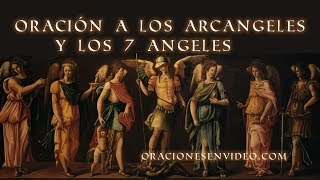 Oración A Los Santos Ángeles Y Los Siete Arcángeles [upl. by Martyn588]