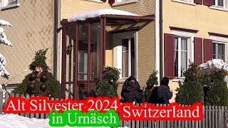 Alt Silvester 2024 in Urnäsch Kapi655 [upl. by Seabury247]