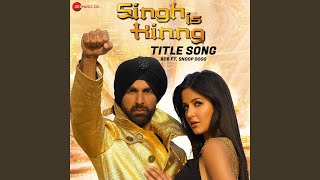 Singh Is Kinng  Title Song [upl. by Chiquita]