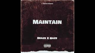 Reaze X Haze  Maintain [upl. by Nitaj]