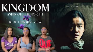 KINGDOM ASHIN OF THE NORTH  Special Episode  Reaction and Review  Netflix  WhatWeWatchin [upl. by Anawad26]