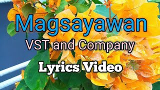 Magsayawan  VST and Company Lyrics Video [upl. by Gombosi]