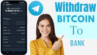 How To Withdraw Bitcoin From Telegram Wallet To Bank Account  Bitcoin Withdraw Telegram Wallet [upl. by Eseerehc]