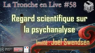 Regard scientifique sur la psychanalyse TenL58 [upl. by Ahseei]