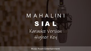 Mahalini  Sial Higher Key Karaoke Version [upl. by Winne]