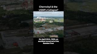 Chernobyl amp the USSR Collapse [upl. by Zetnom801]