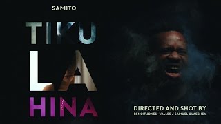 SAMITO  Tiku La Hina Official Music Video [upl. by Oletha]