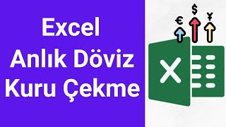 EXCEL ANLIK DÖVİZ KURU ÇEKME ve OTOMATİK GÜNCELLEME [upl. by Atinele]