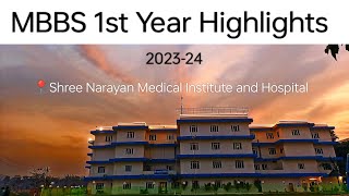 MBBS 1st Yr Highlights  Shree Narayan Medical Institute and Hospital Saharsa  2023 Batch [upl. by Janine]