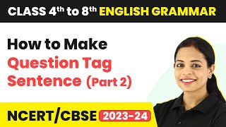 Question Tag Sentence  How to Form Question Tag Sentence Questions Tags in English GrammarPart 2 [upl. by Adnalay470]