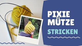 Pixie Mütze stricken DIY  Zwergenmütze für Kinder [upl. by Froehlich]