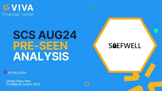 CIMA SCS August 2024 Preseen Analysis Part 1  Saefwell [upl. by Adaurd]