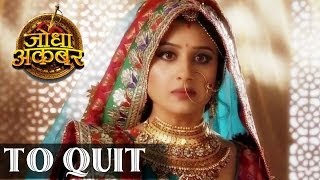 Jodha aka Paridhi Sharma QUITS Jodha Akbar 1st April 2014 FULL EPISODE  SHOCKING NEWS [upl. by Aiksa]