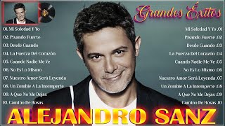 Alejandro Sanz  Mejores Canciones I GRANDES ÉXITOS BALADAS INMORTAL I MIX ROMANTICA 2 [upl. by Acila554]