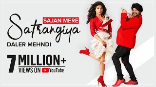 Sajan Mere Sathrangiya  Daler Mehndi  Ek Dana  Priyanka Chopra  Superhit Punjabi Song  Bhangra [upl. by Drofnats]