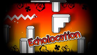 quotEcholocationquot by TriAxis All Coins  Geometry Dash 20 [upl. by Aicetel287]