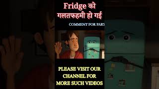 Fridge गलतफहमी हो गई 😜  Part 1  animationmovie newmovies newanimationmovies [upl. by Caddaric]