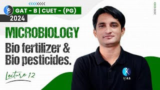 Bio Fertilizer amp Bio Pesticides  Microbiology  GAT  B CUET PG  2024  L  12  IFAS [upl. by Lavina]