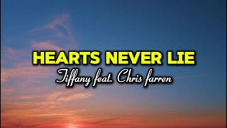 Hearts Never Lie  Tiffany feat Chris Farren  Lyrics amp Quotes [upl. by Elag]