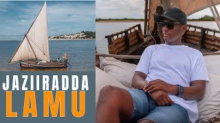 Maxaan kusoo arkay Jaziiradda Lamu [upl. by Ennoryt]