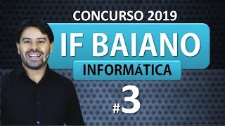 Concurso IF BAIANO 2019  Aula 3 de informática [upl. by Ier395]